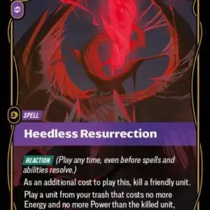 Heedless Resurrection - Unleashed (UNL)