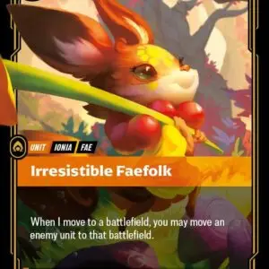 Irresistible Faefolk - Unleashed (UNL)