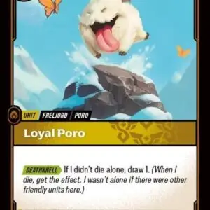 Loyal Poro - Unleashed (UNL)