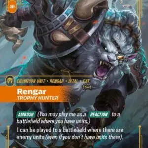 Rengar - Trophy Hunter - Unleashed (UNL)
